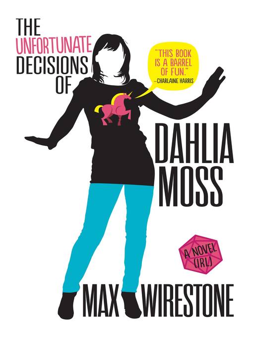 Title details for The Unfortunate Decisions of Dahlia Moss by Max Wirestone - Available